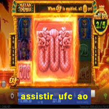 assistir ufc ao vivo futemax